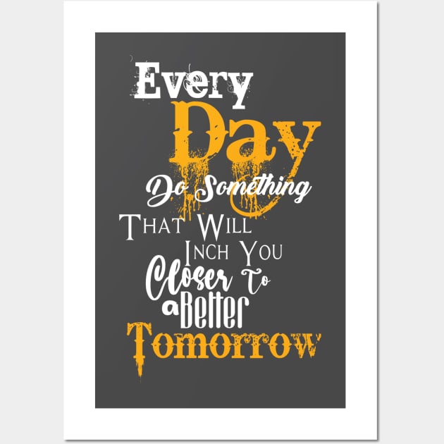 Every day t-shirt Wall Art by Profitmarket20